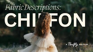 Chiffon | Fabric Descriptions | A Thrifty Notion