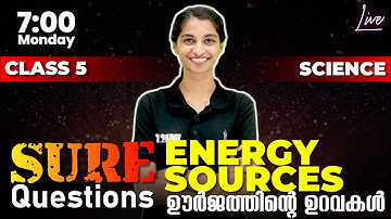 Class 5 Basic Science | Sure Questions | Energy Sources /ഊർജത്തിന്റെ ഉറവകൾ | Chapter 5 |Exam Winner