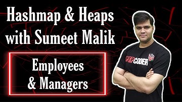 Introduction to Hashmaps and Heaps | Find Number of Employees under every Employee
