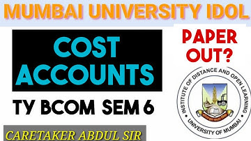 #PAPER_OUT? 2024 Oct   Cost Accounts  TYbcom sem5 paper  Important QUESTIONS Abdul sir