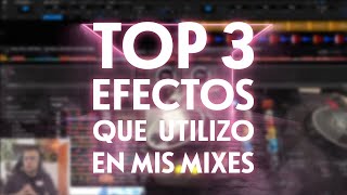 Top 3 Efectos Que Mas Utilizo En Mis Mixes