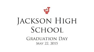 Jackson High School Graduation 2015