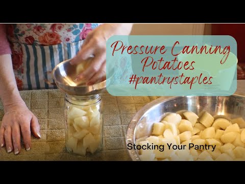 How To Pressure Can Potatoes | Cold Pack | Raw Pack.  Pantry Staples. Stocking Your Pantry.