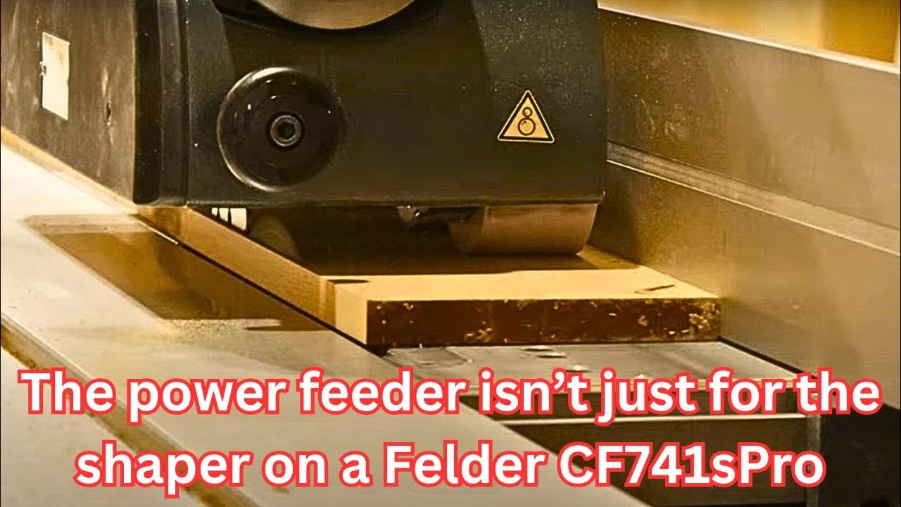 Power feeder for the saw and jointer on my Felder CF741 YouTube