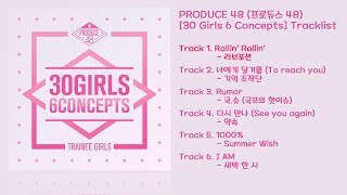 [전곡 듣기/Full Album] PRODUCE 48(프로듀스 48) [30 Girls 6 Concepts]