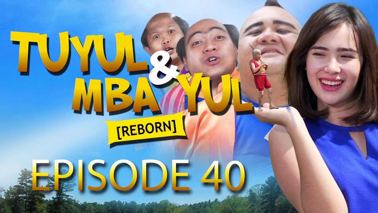 Tuyul dan Mbak Yul Reborn Episode 40 