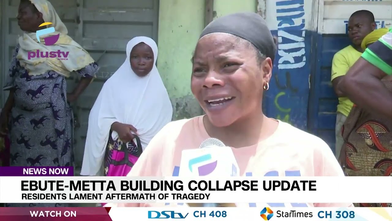 Ebute Metta Building Collapse Update: Residents Lament Aftermath Of Tragedy | NEWS