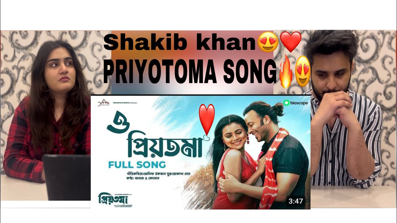 Pakistani couple reaction on Priyotoma song |Priyotoma movie |shakibkhan|😍🔥