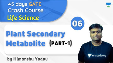 11:30 AM- GATE 2021|45 Days Crash Course |Life Science by Himanshu Yadav |Plant Secondary Metabolite