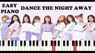 TWICE(트와이스) 'Dance The Night Away'  (EASY Piano Tutorial)