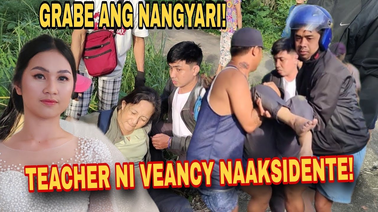 VEANCY GRABENG AKSIDENTE NG TEACHER! TINULUNGAN KO MADALA SA HOSPITAL! || KALINGAP RAB
