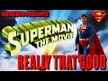 Really That Good: SUPERMAN (1978)