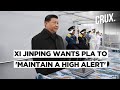 Amid Standoff With India, Xi Asks PLA Soldiers To Be War Ready As Tensions With Taiwan & US Soar