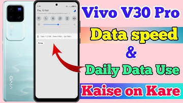 Vivo V30 Pro 5g Daily Data Use And Data Speed Setting Kaise On Kare // How To Data Use Vivo V30 Pro