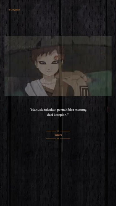 #katakata #quotes #storywa #anime #quotessad #story #bucin #sad #gaara