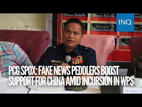 PCG spox: Fake news peddlers boost support for China amid incursion in WPS