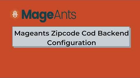 How to Configure Zipcode Cod Check Backend configuration | MageAnts