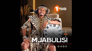 Sekuphelele konke - Mjabulisi 