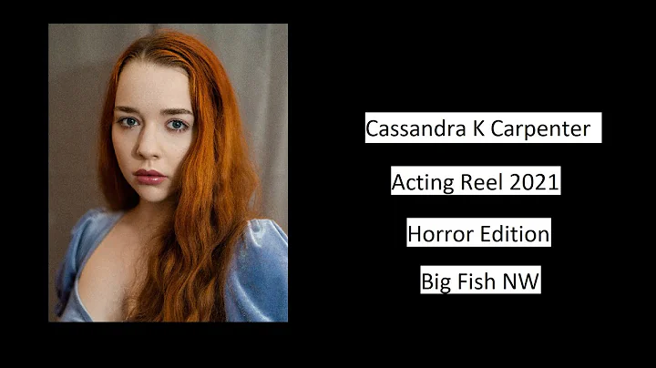 Acting Reel 2021 //   Cassandra K Carpenter //  Ho...