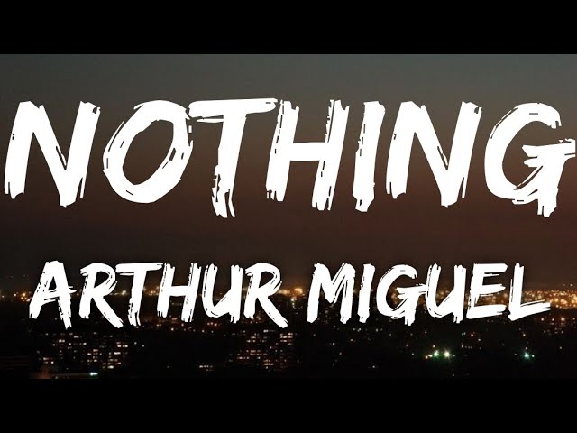 Bruno Major - NOTHING | Arthur Miguel Cover Lyrics class=