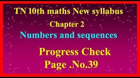 TN 10th maths new syllabus(2019) - chapter2 -progress check pg 39