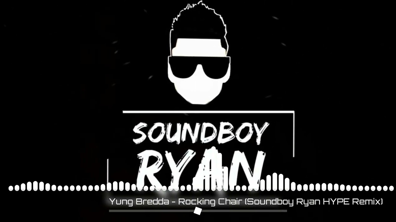 Cover Yung Bredda - Rocking Chair (Soundboy Ryan HYPE Remix) [Clean Version]