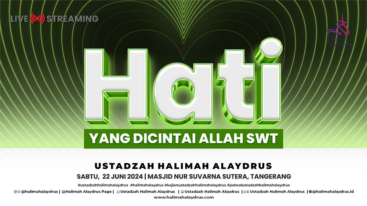 🔴 INGIN MENJADIKAN HATI AGAR LAYAK DICINTA ALLAH? LAKUKAN 5 HAL INI - USTADZAH HALIMAH ALAYDRUS