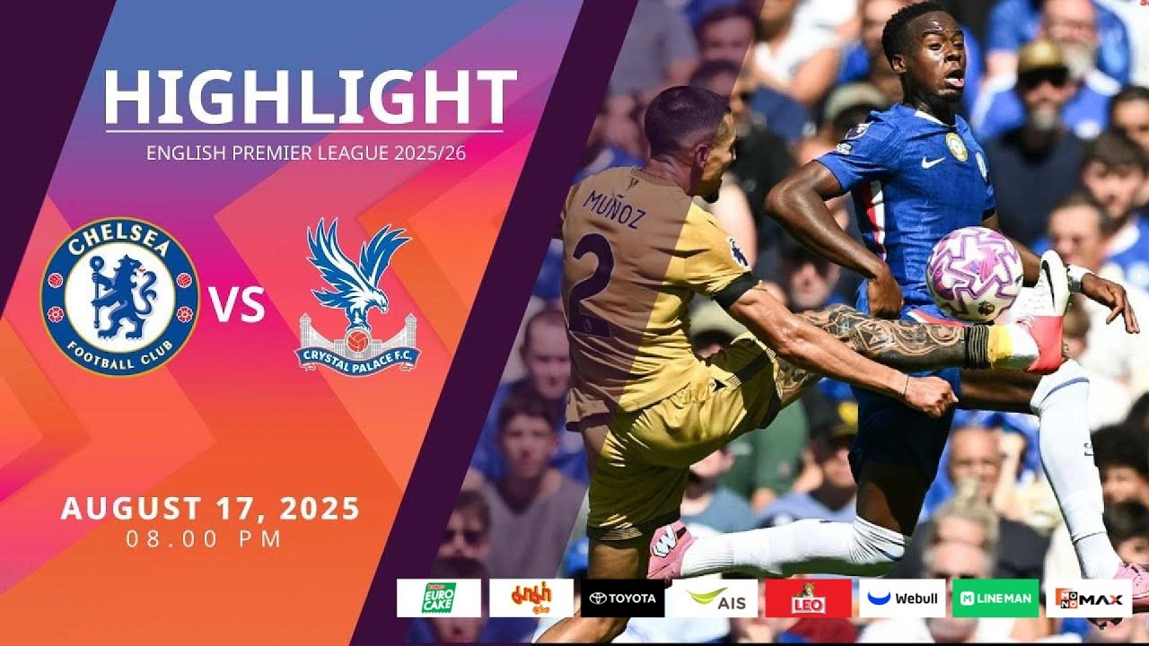 [Highlight] PremierLeague : เชลซี vs คริสตัล พาเลซ (17-08-68)