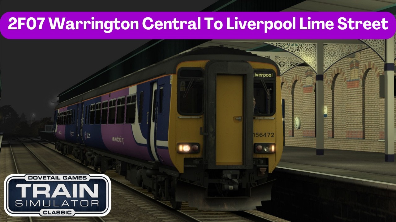 2F07 Warrington Central To Liverpool Lime Street | AP Class 156 | Train Simulator Classic
