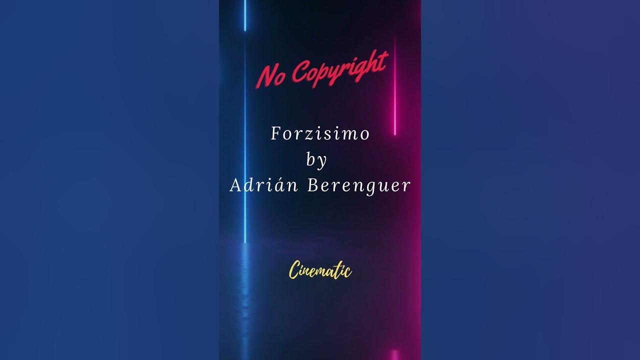 Forzisimo by Adrián Berenguer #nocopyrightmusic  #copyrightfree #relaxing #cinematic #instrumental