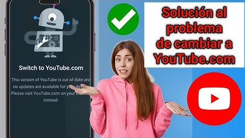 Cómo solucionar el problema de cambio de YouTube a youtube.com 2025 | Problema de cambio de YouTube