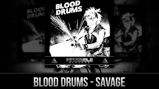 Blood Drums - Savage - Impossible Records