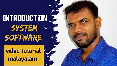 System Programming (System Software ) #1| Introduction | Computer science tutorials in Malayalam