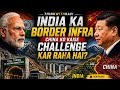 India vs China: Border Infra ka Game Changer Truth! || by thinkwithravi 