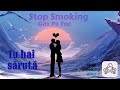 Stop Smoking x Gaz pe Foc - Tu hai saruta | Official Audio