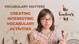 How to make #vocabulary activities more interesting in the #EFL #classroom