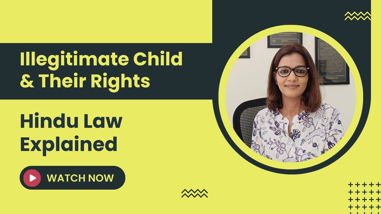 Illegitimate Child Property Rights Hindu Law Explained video on
