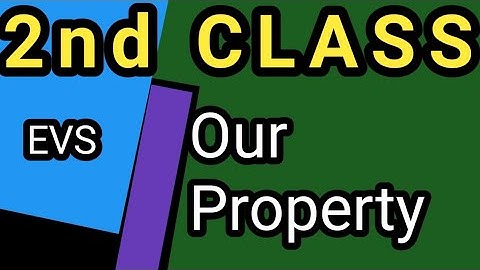 #learnwithmechannel #2nd class// #EVS  #Our Property