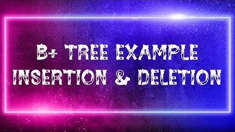B+ tree insertion & deletion in Tamil