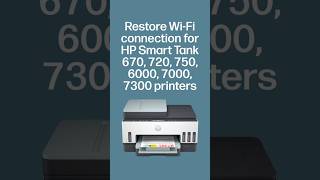 Restore Wi-Fi connection for HP Smart Tank 670, 720, 750, 6000, 7000, 7300 printers #shorts