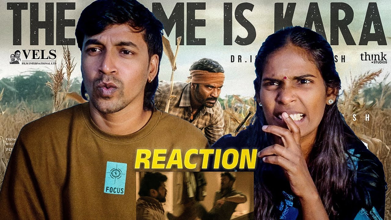 The Name is Kara REACTION! | Dhanush | Vignesh Raja | GV Prakash | Ishari K. Ganesh | 