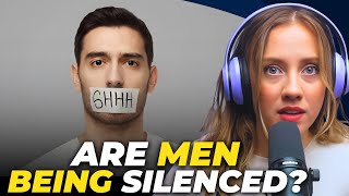 Women ADMIT They Are GUILTY Of Silencing MEN