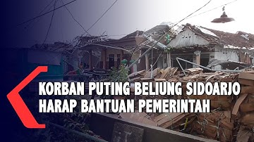 Ratusan Korban Puting Beliung Sidoarjo Harap Bantuan Pemerintah