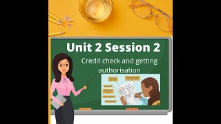 Credit Check and Getting authorization- Unit 2 Session 2 (part 1) screenshot 3