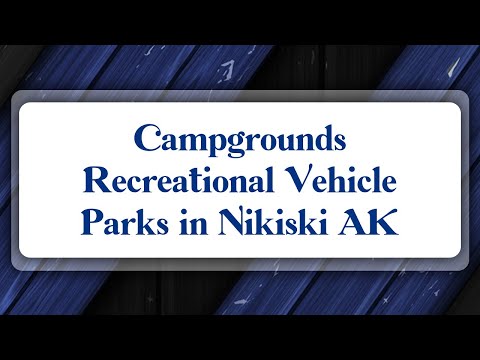 Top 10 Campgrounds Recreational Vehicle Parks in Nikiski, AK