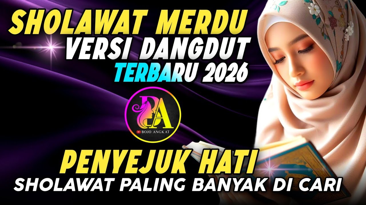 TERBARU 2026 ‼️DANGDUT SHOLAWAT MERDU PENYEJUK HATI❤💞 ENAK DI DENGAR