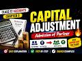 Class 12 Accounts Chapter 3 | Admission of a Partner | Capital Adjustment Explained Step by Step