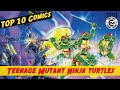 Teenage Mutant Ninja Turtles Comics Every TMNT Fan Should Have In Their Collection! Top 10 Comics!