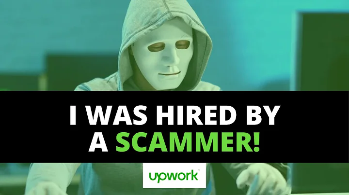 I Was Hired By A Scammer On Upwork