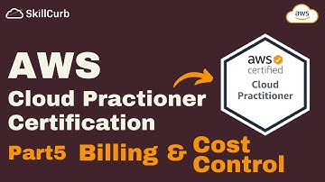 AWS Certified Cloud Practioner Certification 2023 Full Course | PART 5 Billing & Cost Control